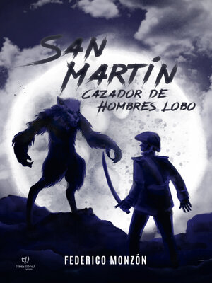 cover image of San Martín Cazador de Hombres Lobo